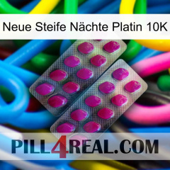 Neue Steife Nächte Platin 10K 10